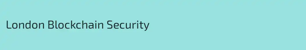 London Blockchain Security